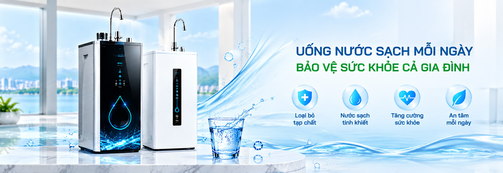 UỐNG NƯỚC SẠCH MỖI NGÀY